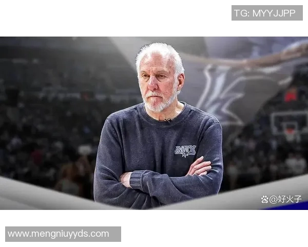 马刺主帅波波维奇:球队需要更强的内线支持